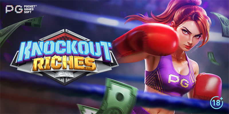 Mvpwin555 เว็บตรง รวมเกมสล็อต Knockout Riches เล่นง่าย แตกหนัก จ่ายจริง